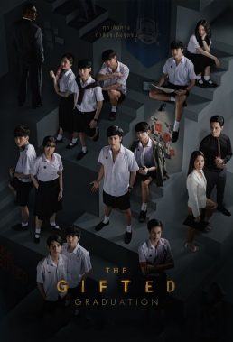 The Gifted Graduation (2020) - Thai Lakorn - HD Streaming with English Subtitles