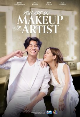 You Are My Make Up Artist (2022) - Thai Lakorn - HD Streaming with English Subtitles