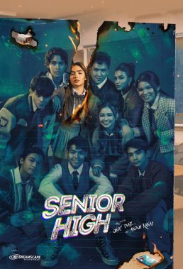 Senior High (2023) - Philippine Teleserye - HD Streaming with English Subtitles