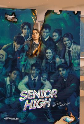 Senior High (2023) - Philippine Teleserye - HD Streaming with English Subtitles