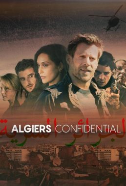 Algiers Confidential (Ein paar Tage Licht - Alger Confidentiel) - German-French Series - HD Streaming with English Subtitles