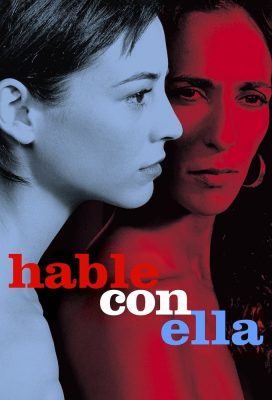 Hable con ella (Talk To Her) (2002) - Spanish Movie - HD Streaming with English Subtitles