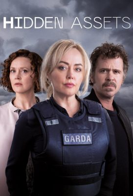 Hidden Assets - Season 1 - Irish Series - Best Quality HD Streaming