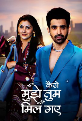 Kaise Mujhe Tum Mil Gaye (2023) - Indian Serial - HD Streaming with English Subtitles