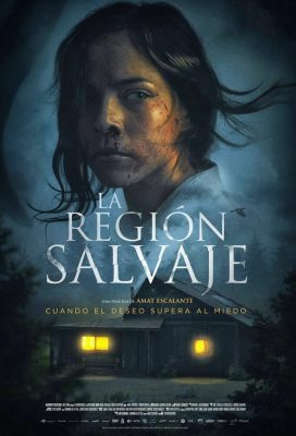 La región salvaje (The Untamed) (2016) - Mexican Movie - HD Streaming with English Subtitles