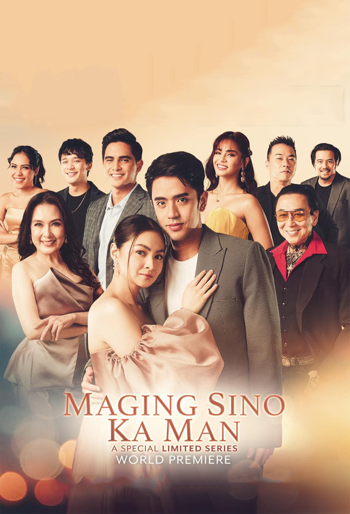 Maging Sino Ka Man (2023) - Philippine Teleserye - HD Streaming with English Subtitles
