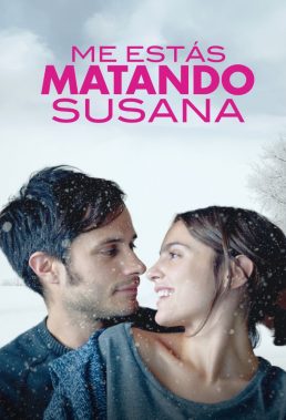 Me estás matando, Susana (You're Killing Me Susana) (2016) - Mexican Movie - HD Streaming with English Subtitles