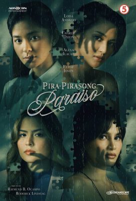 Pira-Pirasong Paraiso (2023) - Season 1 - Philippine Teleserye - HD Streaming with English Subtitles