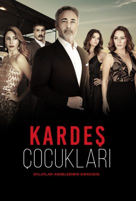 Kardeş Çocukları (Children of Sisters) (2018) - Turkish Series - HD Streaming with English Subtitles