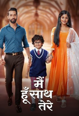 Main Hoon Saath Tere (2024) - Indian Serial - HD Streaming with English Subtitles