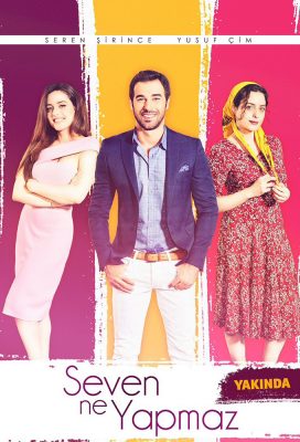 Seven Ne Yapmaz (Nazli) (2017) - Turkish Series - HD Streaming with English Subtitles