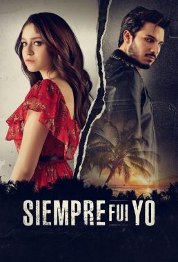 Siempre fui yo (It Was Always Me) (2024) - Season 2 - Colombian Series - HD Streaming with English Subtitles