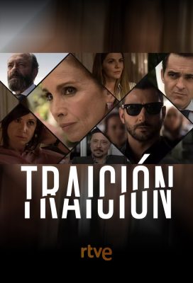 Traición (Betrayal) (2017) - Spanish Series - HD Streaming with English Subtitles