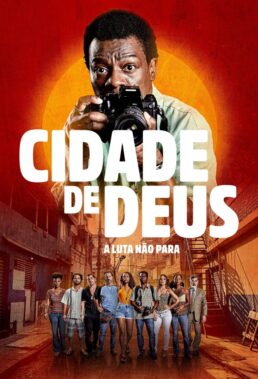 City of God The Fight Rages On (2024) - Season 1 - Brazilian Series - HD Streaming with English Subtitles