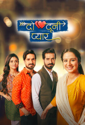 Do Dooni Pyaar (2024) - Indian Serial - HD Streaming with English Subtitles