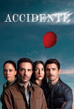 Accidente (The Accident) (2024) - Mexican Series - HD Streaming with English Subtitles