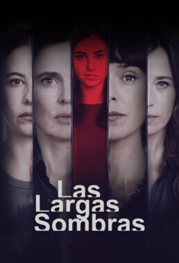 Las largas sombras (Past Lies) (2024) - Spanish Series - HD Streaming with English Subtitles