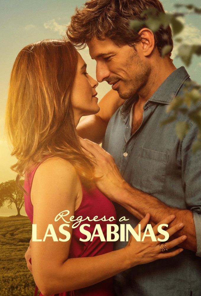 Regreso a Las Sabinas (Return to Las Sabinas) (2024) - Spanish Soap Opera - HD Streaming with English Subtitles