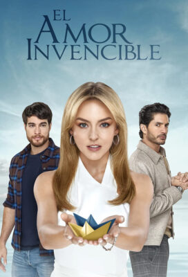 El Amor Invencible (Invincible Love) (2024) - Mexican Telenovela - HD Streaming with English Subtitles