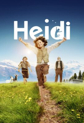 Heidi (2015) - German Swiss Co-production - HD Streaming with English Subtitles