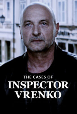 Primeri inšpektorja Vrenka (Cases of Inspector Vrenko) (2021) - Season 1 - Slovene Series - HD Streaming with English Subtitles