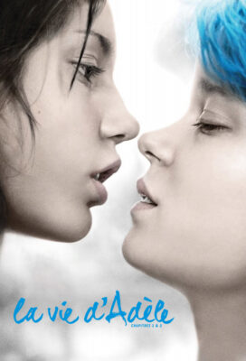 La Vie d'Adèle (Blue Is the Warmest Colour) (2013) - French Movie - HD Streaming with English Subtitles