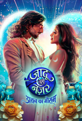 Jaadu Teri Nazar Dayan Ka Mausam (2025) - Indian Serial - HD Streaming with English Subtitles 1