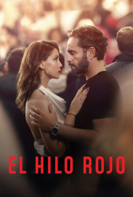 El Hilo Rojo (The Red Thread) (2025) - Argentinian Movie - HD Streaming with English Subtitles El Hilo Rojo (The Red Thread) (2025) - Argentinian Movie - HD Streaming with English Subtitles