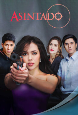 Asintado (2018) - Philippine Teleserye - HD Streaming with English Dubbing