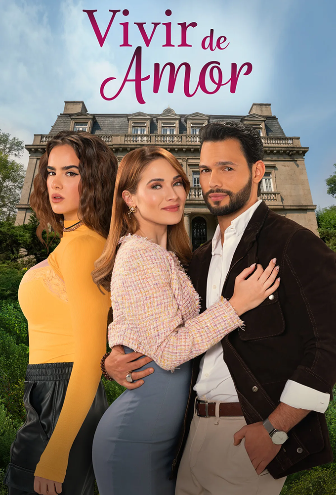 Vivir de Amor (Viver de Amor) (2024) - Mexican Telenovela - HD Streaming with English Subtitles