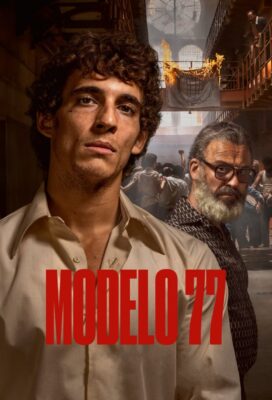Modelo 77 (Prison 77) (2022) - Spanish Movie - HD Streaming with English Subtitles