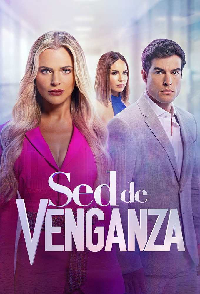 Sed de Venganza (Thirst For Revenge) (2024) - US Telenovela - HD Streaming with English Dubbing