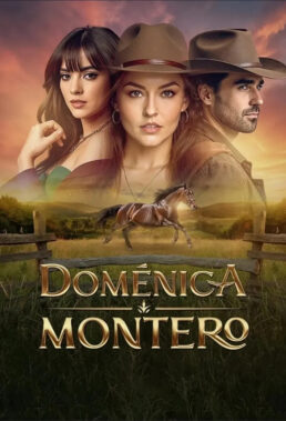 Doménica Montero (2025) - Mexican Telenovela - HD Streaming with English Subtitles