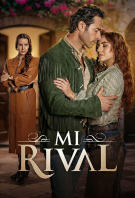 Mi rival (My Rival) (2026) - Mexican Telenovela - HD Streaming with English Subtitles Mi rival (My Rival) (2026) - Mexican Telenovela - HD Streaming with English Subtitles